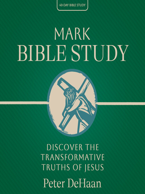 Title details for Mark Bible Study by Peter DeHaan - Wait list